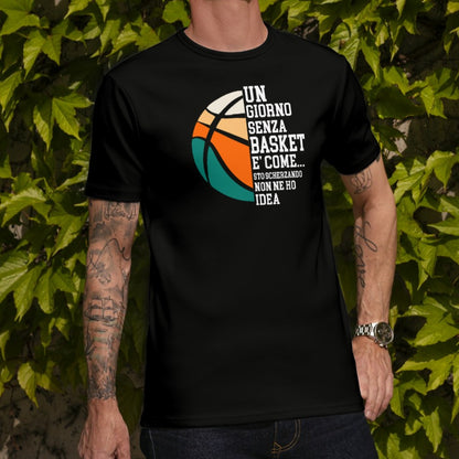 UN GIORNO SENZA BASKET t-shirt uomo