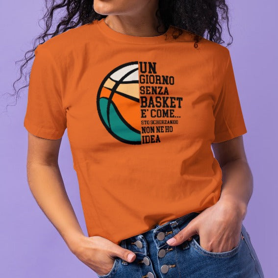 UN GIORNO SENZA BASKET tshirt donna