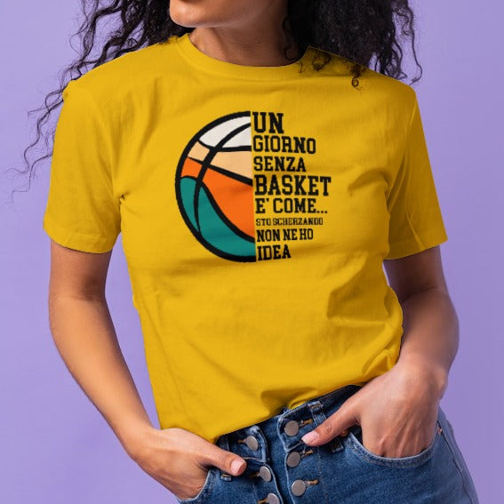 UN GIORNO SENZA BASKET tshirt donna