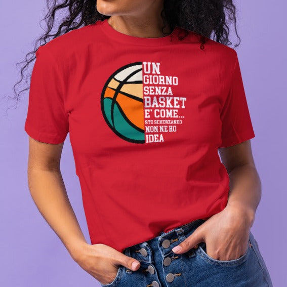 UN GIORNO SENZA BASKET tshirt donna